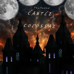 Castle Colossal