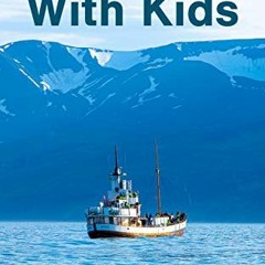 Read EBOOK 🖌️ Iceland With Kids: The Step-By-Step Guide to Planning Your Vacation in