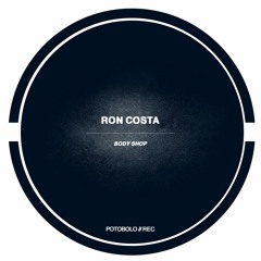 Ron Costa - Body Shop [Potobolo Records]