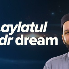 Laylatul Qadr Was On the 23rd Night | Taraweeh Reflections | Dr. Omar Suleiman