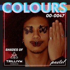 COLOURS 047 - Shades of TRILLIVM (Tech House x Disco House)