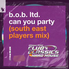 Can You Party (South East Players Extended Mix)