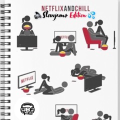 JB Presents - 'Netflix & Chill' (SlowRNBjams Demure Edition)