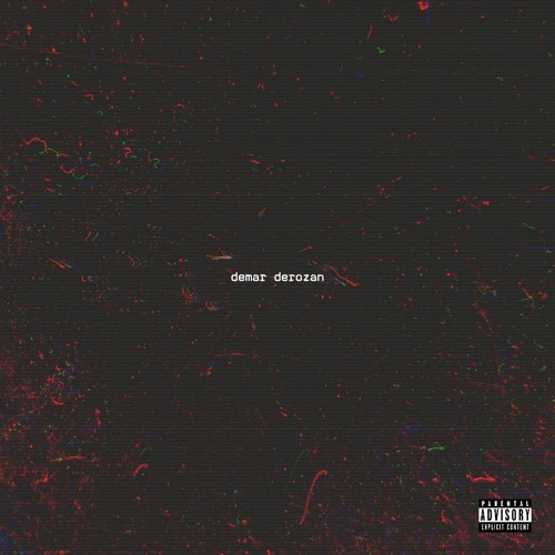 DeMar DeRozan (feat. Elijah Kyle) [Prod. River Beats]