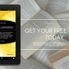 Event Planning: The Ultimate Guide To Successful Meetings, Corporate Events, Fundraising Galas,