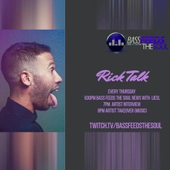 Bass Feeds The Soul : Rick Talk (Live Set)