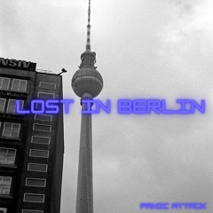 Panic Attack - Lost In Berlin - Preview