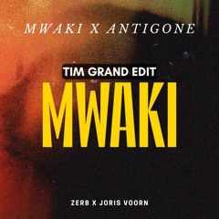 Joris Voorn X Zerb - Antigone X Mwaki (Tim Grand Extended Edit)