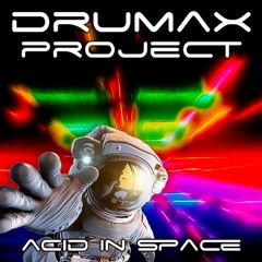 DRUMAX No. 9 // ACID IN SPACE