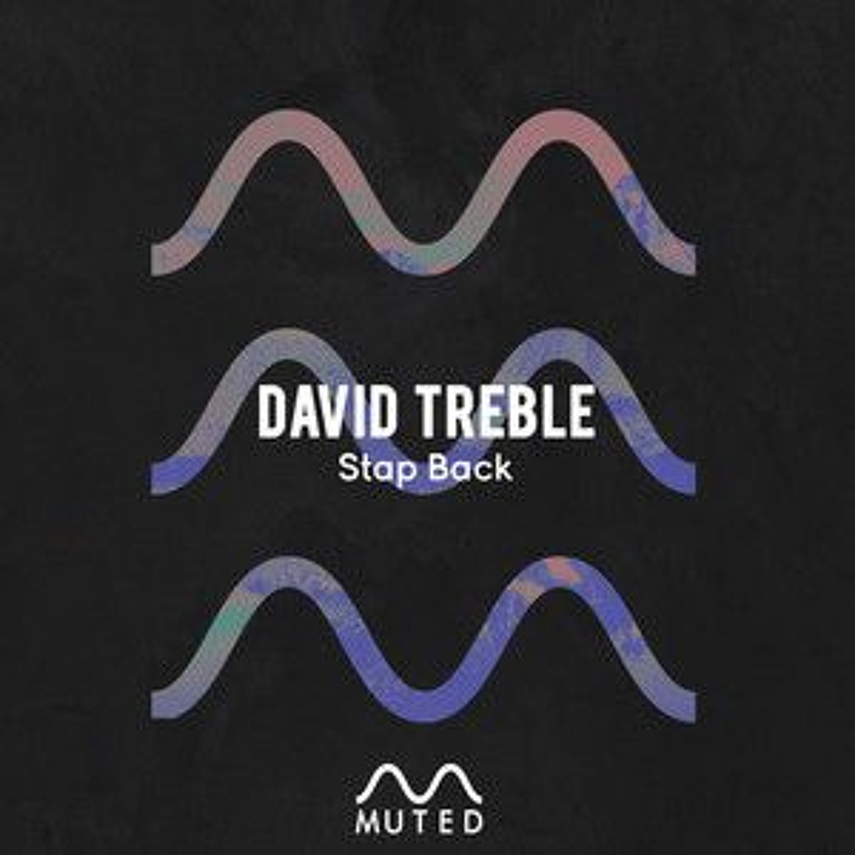 David Treble - Stap Back (Original Mix) episode artwork
