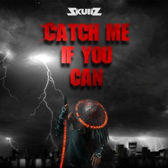 SkullZ Hardcore & TRD - Catch Me If You Can