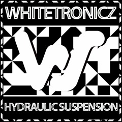 WhiteTronicZ - Hydraulic Suspension (Original Mix)