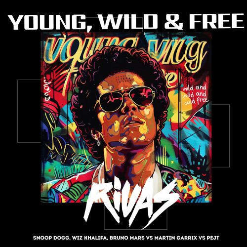 Bruno Mars vs Martin Garrix - Young, Wild & Free (Rivas 'Follow' 2024 VIP Edit)