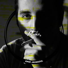 MEOKO x Kumquat - Exclusive Podcast Series | Amir Javasoul