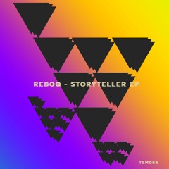 PREMIERE: Reboq - Storyteller (Original Mix) [Truesounds Music]