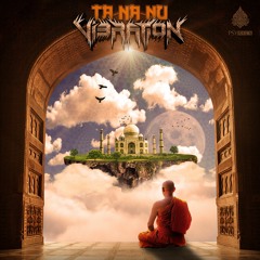 Vibration - Ta Na Nu  ★ Free Download ★ by Psy Recs 🕉