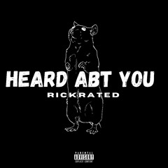 HEARD ABT YOU