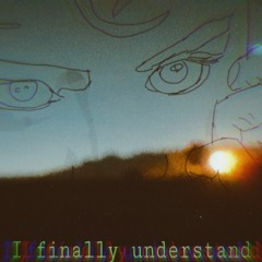 I finally understand (cover)