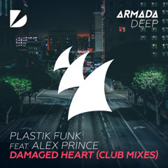 Plastik Funk feat. Alex Prince - Damaged Heart (Plastik Funk Club Mix)
