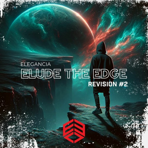 ELUDE THE EDGE - REVISION #2 (TECHNO PEAK / DRIVING)