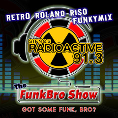 The FunkBro Show RadioActiveFM 010: Retro Roland Riso Funk 45 MIX (Aired 7/31/20)
