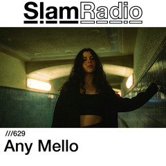 #SlamRadio - 629 - Any Mello