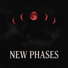 NEW PHASES (official audio)
