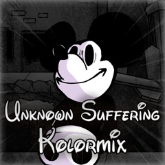 Unknown Suffering Kolormix (Feat. @GlitchyDoodlez )