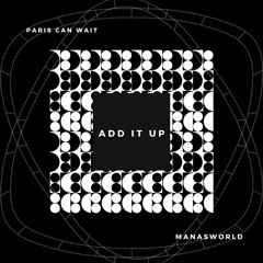 Add It Up (Feat. Mansasworld)