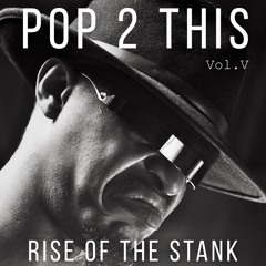 Pop 2 This Vol 5: Rise of the Stank