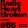 Radio Heart Broken - Episode 56 - Benwal DJ mix artwork - Electronic music tracklist cover image