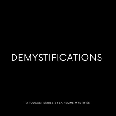 Demystifications | Desmitificaciones