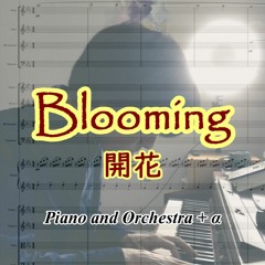 Blooming (Piano and Orchestra + α)