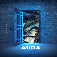 Aura (feat. Don Daz)