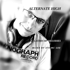 Layers of Melodies - Alternate High (Ste Mc Gee Mix)