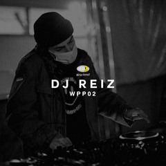 WP MIX SERIES #02 l DJ REIZ