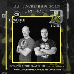 2025-11-22 Evolver - 30 Years DHT Danger Hardcore Team [millennium hardcore]