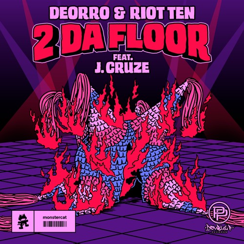 Deorro, Riot Ten & J. Cruze - 2 Da Floor