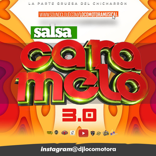 LOCOMOTORA MUSICAL - SALSA CARAMELO 3.0. (F-01-19-22)