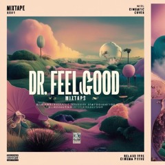 Free Style Mixtape By Dr.Feelgood