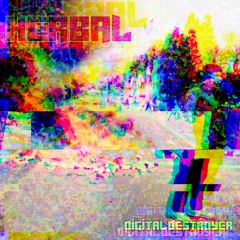 HerbL, digital destroyer