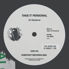 CHST001: Opulence - Take It Personal (Free DL)