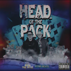 Ross The Boss  - Head Of The Pack ｜ Prod. Ryno Beats
