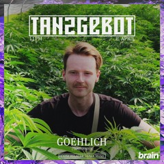 Goehlich @ Tanzgebot - Brain Klub 08.04.23