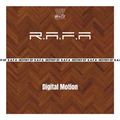 R.A.F.A - Digital Motion (Original Mix)