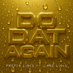 Do Dat Again (clean)