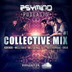 [ Psymind Collectiv Mix #1 ] By Kokmok, M.N.G, Neutronique, Miss Tekix & Oïkia