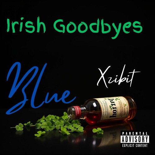 Irish Goodbyes (feat. Xzibit)