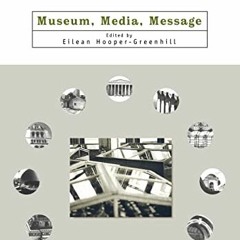 Read Books Online Museum. Media. Message (Museum Meanings)