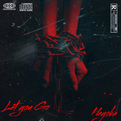 heyoka-Let you go